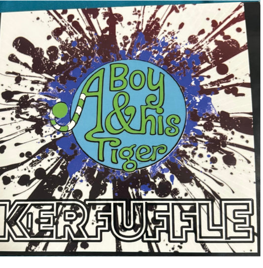 Kerfuffle by A Boy & His Tiger
